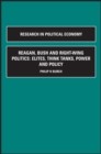 Reagan, Bush and Right-wing Politics : Elites, Think Tanks, Power and Policy - Book