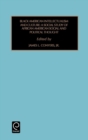 Black American Intellectualism and Culture : A Social Study of African American Social and Political Thought - Book