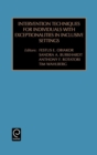 Intervention Techniques for Individuals with Exceptionalities in Inclusive Settings - Book