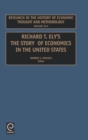 Richard T Ely : The Story of Economics in the United States - Book