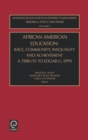 African American Education : Race, Community, Inequality and Achievement - A Tribute to Edgar G. Epps - Book