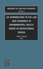 Introduction to the Law and Economics of Environmental Policy : Issues in Institutional Design - Book