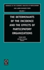 Determinants of the Incidence and the Effects of Participatory Organizations : Theory and International Comparisons - Book