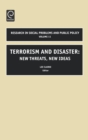 Terrorism and Disaster : New Threats, New Ideas - Book