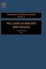 The Liver in Biology and Disease : Liver Biology in Disease, Hepato Biology in Disease Volume 15 - Book