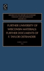 Further University of Wisconsin Materials : Further Documents of F. Taylor Ostrander - Book