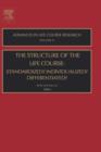 The Structure of the Life Course: Standardized? Individualized? Differentiated? : Volume 9 - Book