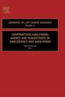 Constructing Adulthood : Agency and Subjectivity in Adolescence and Adulthood Volume 11 - Book