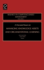 Focused Issue on Managing Knowledge Assets and Organizational Learning - Book