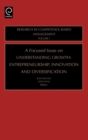 Focused Issue on Understanding Growth : Entrepreneurship, Innovation and Diversification - Book