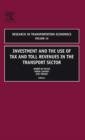 Investment and the use of Tax and Toll Revenues in the Transport Sector : Volume 19 - Book