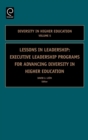 Lessons in Leadership : Executive Leadership Programs for Advancing Diversity in Higher Education - Book