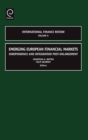 Emerging European Financial Markets : Independence and Integration Post-Enlargement - Book