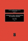 Comparative Public Administration : The Essential Readings - Book