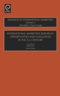 International Marketing Research : Opportunities and Challenges in the 21st Century - Book
