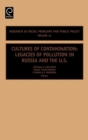 Cultures of Contamination : Legacies of Pollution in Russia and the US - Book