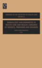 Inequalities and Disparities in Health Care and Health : Concerns of Patients, Providers and Insurers - Book