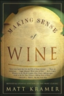 Making Sense of Wine : Revised and Updated Edition of the Wine Classic - Book