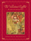 The Classic Tale of the Velveteen Rabbit : Or, How Toys Became Real (Christmas Edition) - Book