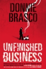 Donnie Brasco: Unfinished Business : Shocking Declassified Details from the FBI's Greatest Undercover Operation and a Bloody Timeline of the Fall of the Mafia (paperback) - Book