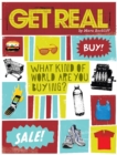 Get Real : What Kind of World are YOU Buying? - Book