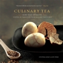 Culinary Tea : More Than 150 Recipes Steeped in Tradition from Around the World - Book