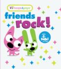 Hoops and Yoyo : Friends Rock! - Book