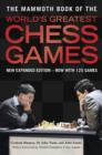 The Mammoth Book of the World's Greatest Chess Games - Book