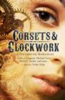 Corsets and Clockwork : 13 Steampunk Romances - Book