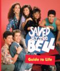 Saved by the Bell Guide to Life - Book