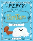 Percy and TumTum : A Tale of Two Dogs - Book