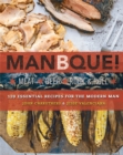 ManBQue : Meat. Beer. Rock and Roll. - Book