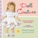 Doll Couture : Handcrafted Fashions for 18-inch Dolls - Book