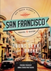 Off Track Planet's San Francisco Travel Guide for the Young, Sexy, and Broke - Book
