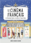 Le Cinema Francais : An Illustrated Guide to the Best of French Films - Book