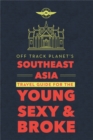 Off Track Planet's Southeast Asia Travel Guide for the Young, Sexy, and Broke - Book
