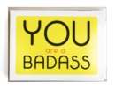You Are a Badass® Notecards : 10 Notecards and Envelopes - Book