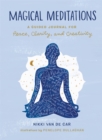 Magical Meditations : A Guided Journal for Peace, Clarity, and Creativity - Book