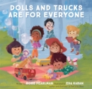 Dolls and Trucks Are for Everyone - Book