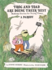 Frog and Toad are Doing Their Best [A Parody] : Bedtime Stories for Trying Times - Book