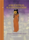 Ancestral Illumination : A Guided Journal for Black Tarot - Book