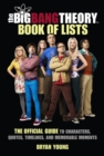 The Big Bang Theory Book of Lists : The Official Guide to Characters, Quotes, Timelines, and Memorable Moments - Book