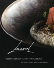 Laurel : Modern American Flavors in Philadelphia - Book