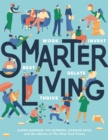 Smarter Living : Work  Nest  Invest  Relate  Thrive - Book