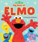 Sesame Street Big Book of Elmo : A Treasury of Stories - Book