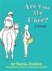 Are You My Uber? : A Parody - Book