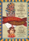 The Great and the Terrible : The World's Most Glorious and Notorious Rulers and How They Got Their Names - Book