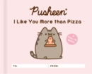 Pusheen: I Like You More than Pizza : A Fill-In Book - Book