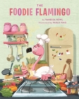 The Foodie Flamingo - Book