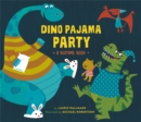Dino Pajama Party : A Bedtime Book - Book